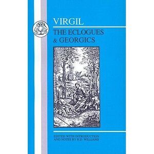 Virgil: Eclogues & Georgics -- Virgil